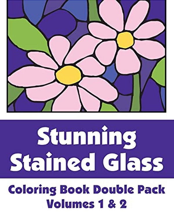 Stunning Stained Glass Coloring Book Double Pack (Volumes 1 & 2)-..