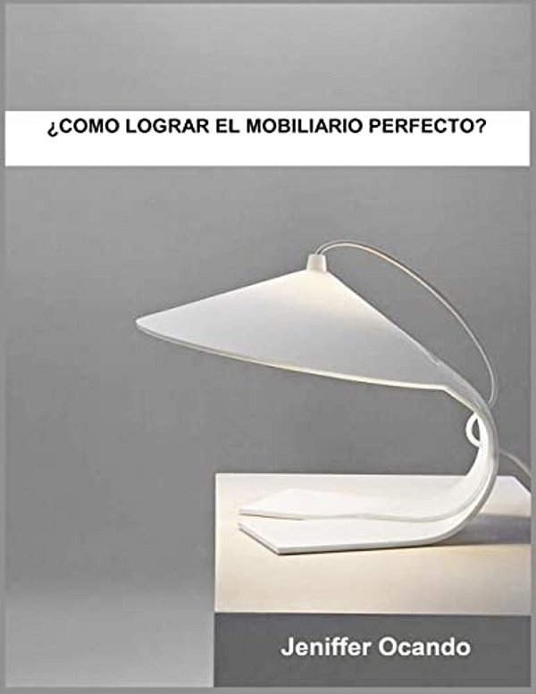 Como Lograr El Mobiliario Perfecto-..