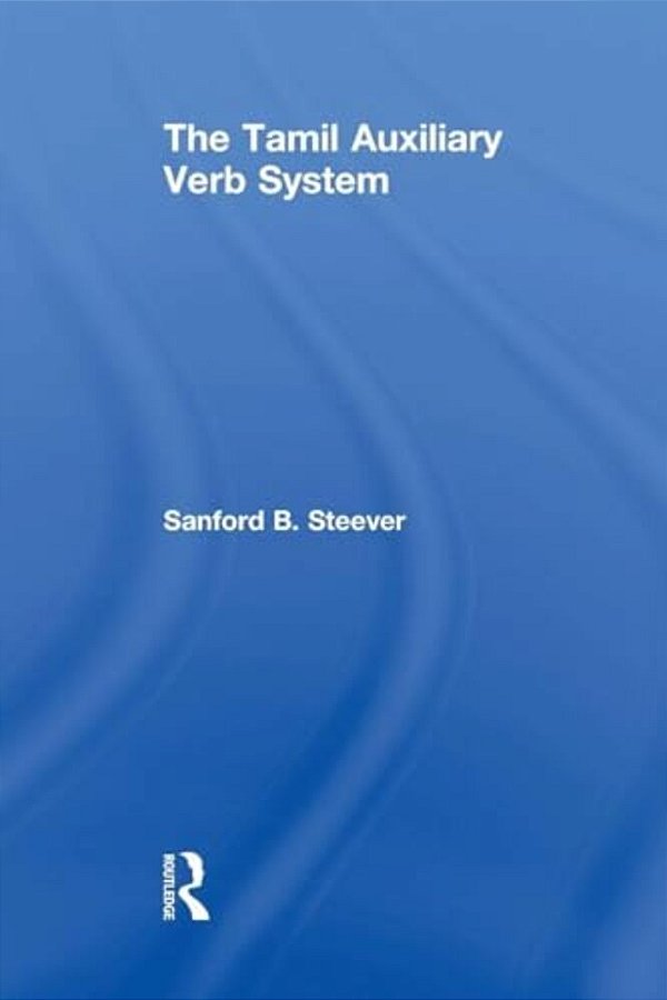 The Tamil Auxiliary Verb System-..