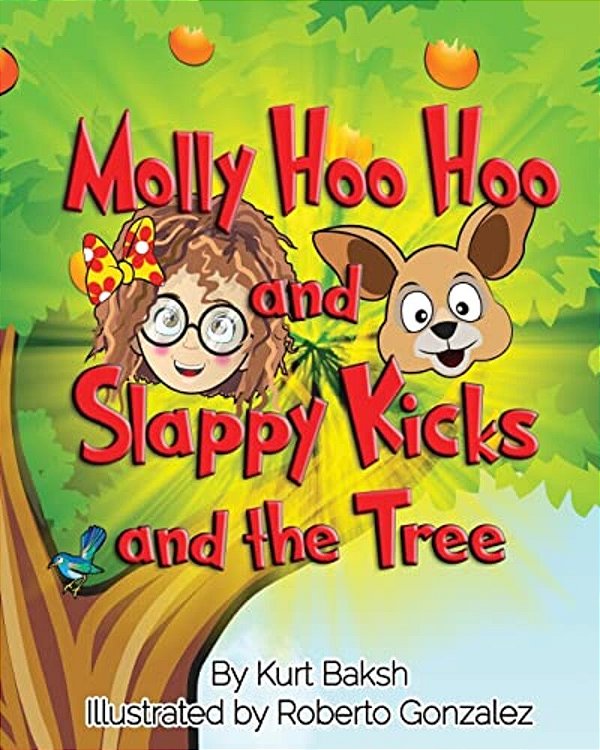 Molly Hoo Hoo And Slappy Kicks And The Tree. -..