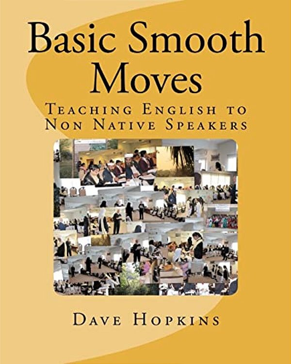 Basic Smooth Moves: Teaching English To Non Native Speakers-..