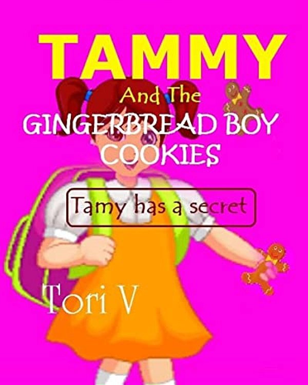 Tammy And The Gingerbread Boy Cookies: Tammy Has A Secret-..