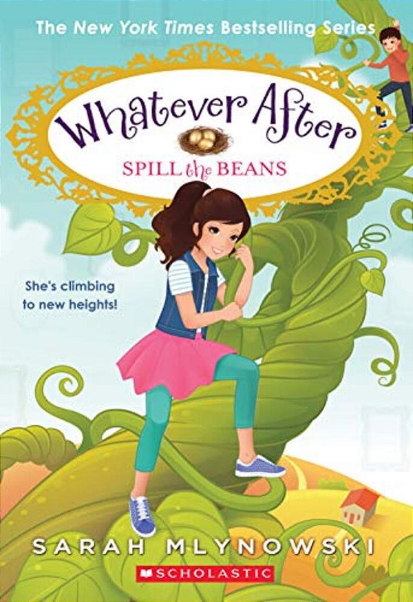 Spill The Beans (Whatever After #13): Volume 13-..