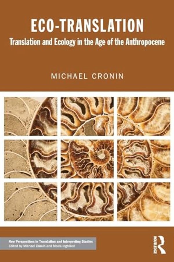 Eco-Translation: Translation And Ecology In The Age Of The Anthropocene-..
