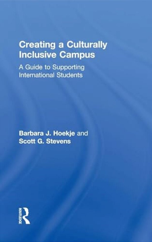 Creating A Culturally Inclusive Campus: A Guide To Supporting International Students-..