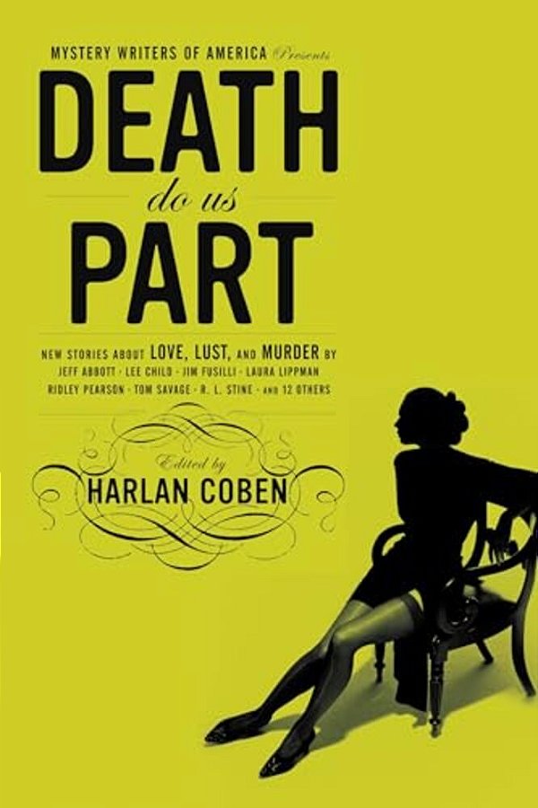 Mystery Writers Of America Presents Death Do US Part: New Stories About Love, Lust, And Murder-..