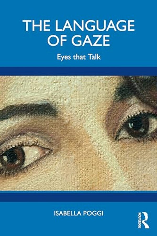 The Language Of Gaze: Eyes That Talk-..