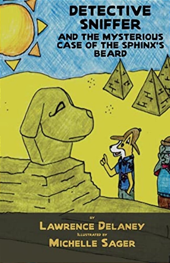 Detective Sniffer And The Mysterious Case Of The Sphinx's Beard-..