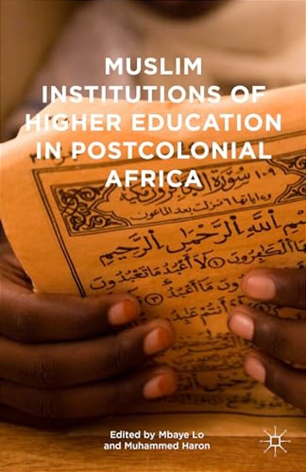 Muslim Institutions Of Higher Education In Postcolonial Africa-..