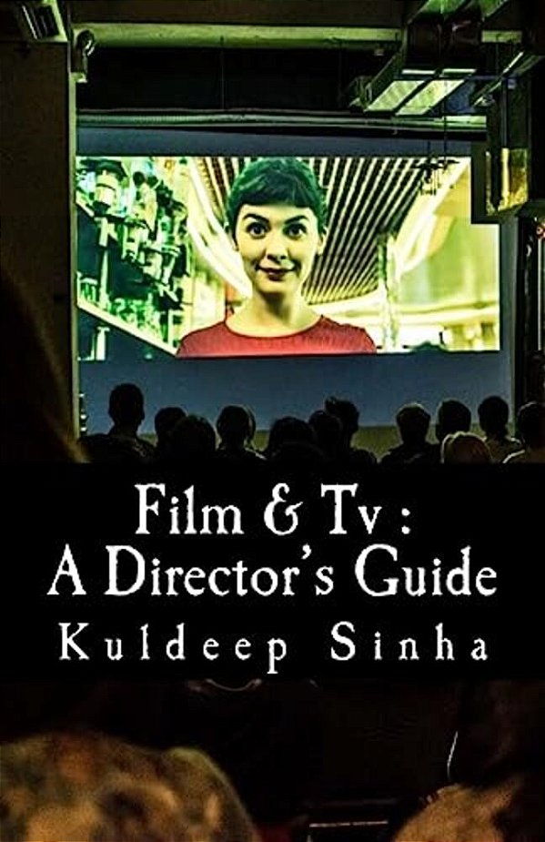Film & Tv: A Director's Guide-..
