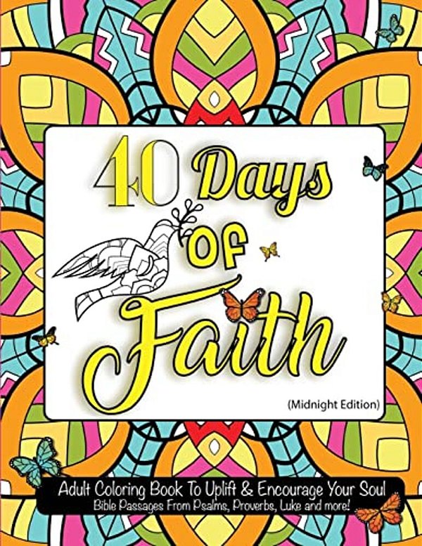 40 Days Of Faith: Black Page: Midnight Edition: For Therapy, Relaxation, Stress Relief, Prayer, And Meditation-..