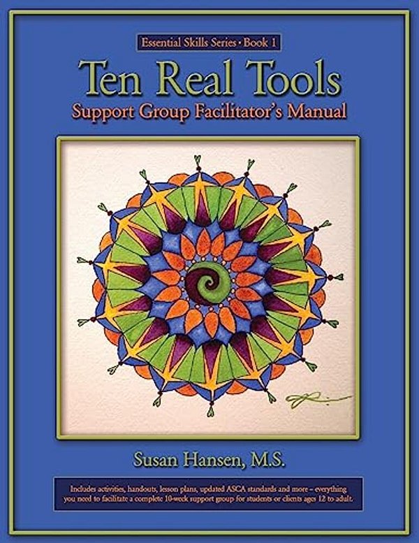 Ten Real Tools Support Group Facilitator's Manual-..