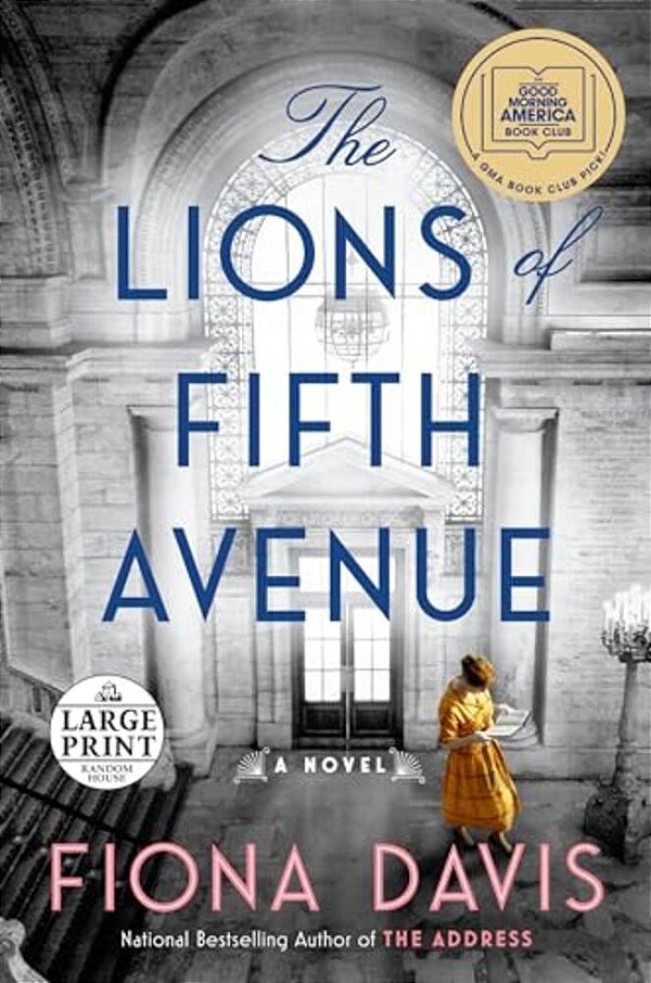 The Lions Of Fifth Avenue: A Gma Book Club Pick-..