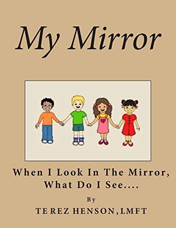 My Mirror: When I Look In The Mirror What Do I See?-..