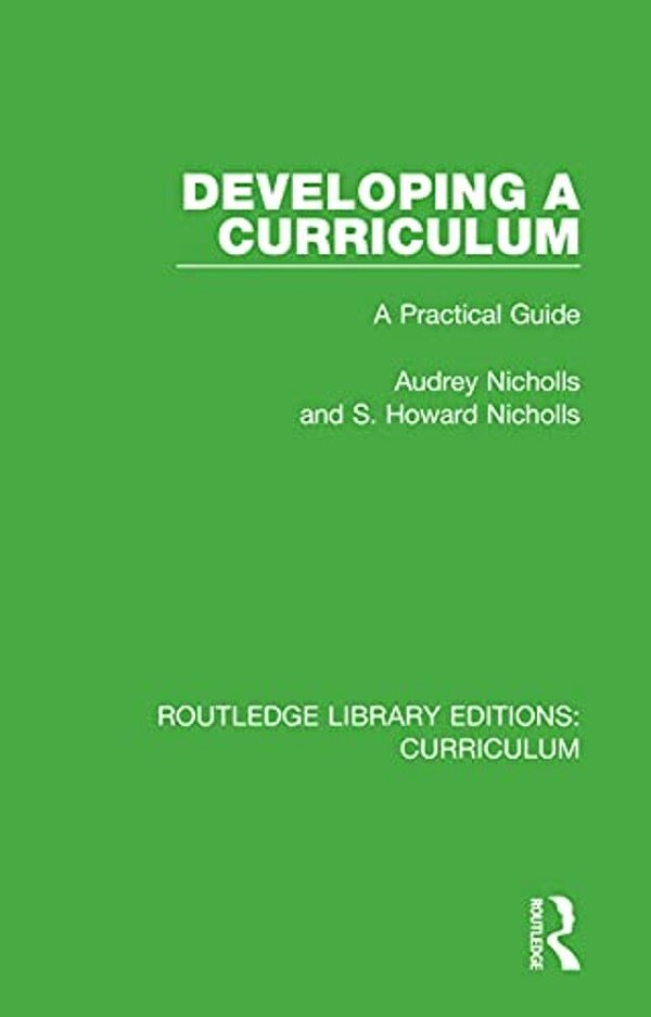Developing A Curriculum: A Practical Guide-..