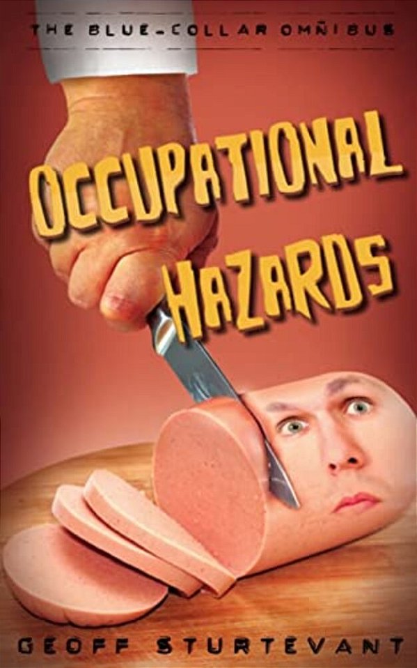Occupational Hazards: The Blue-Collar Omnibus-..