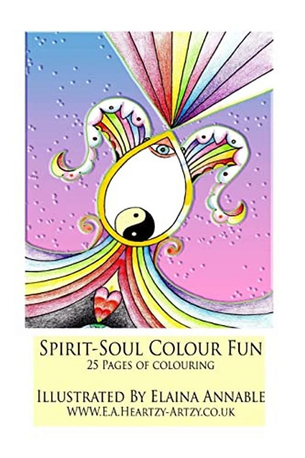 Spirit & Soul Colouring Book 1: Spirit & Soul Colouring Book For All Ages 25 Pages Of Fun-..