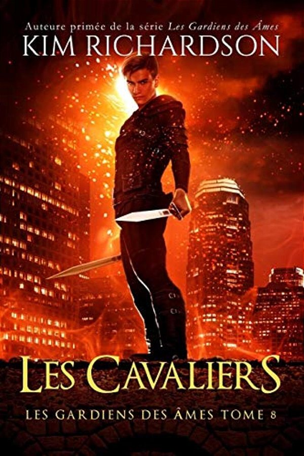 Les Gardiens Des Ames, Tome 8: Les Cavaliers-..