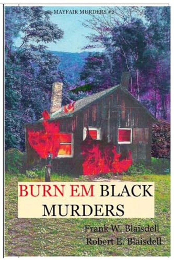 Burn Em Black Murders-..