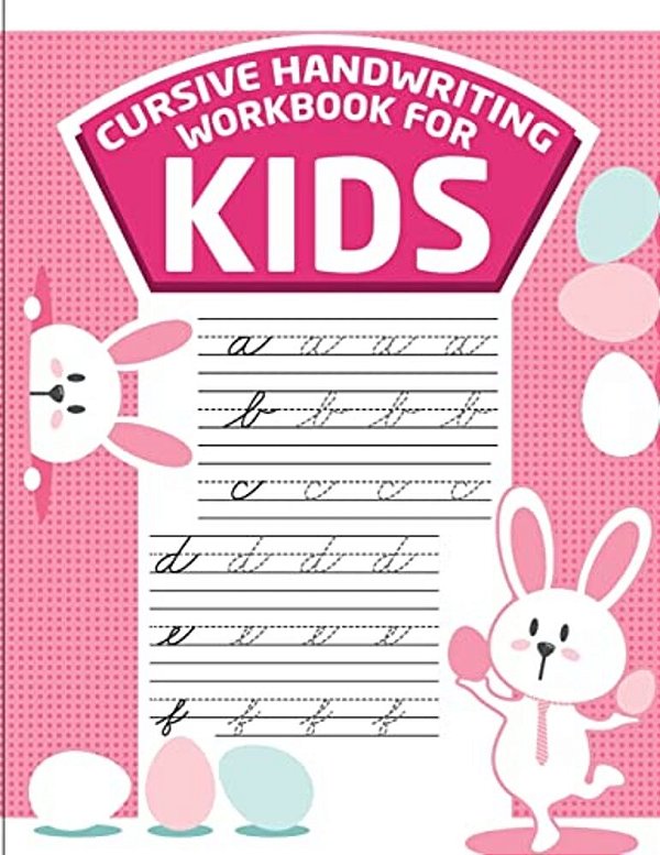 Cursive Handwriting Workbook For Kids: Abc Workbooks For Preschool, Abc Workbook For Kindergarten, Workbooks For Preschoolers, K Workbook Age 5-..