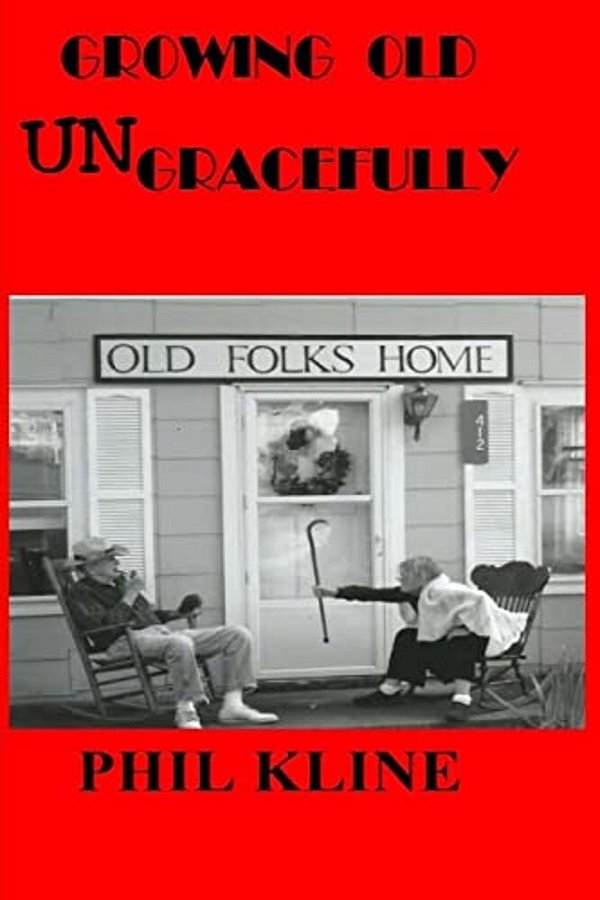 Growing Old Ungracefully (Large Print)-..