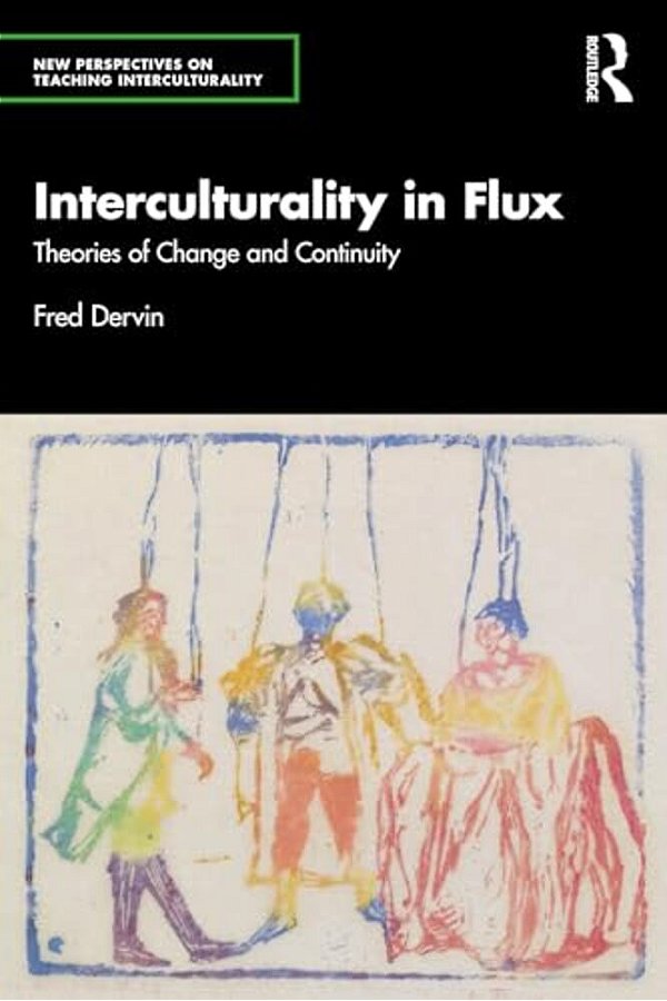 Interculturality In Flux: Theories Of Change And Continuity-..
