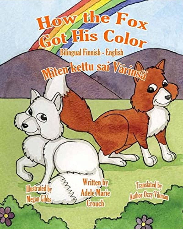 How The Fox Got His Color Bilingual Finnish English-..