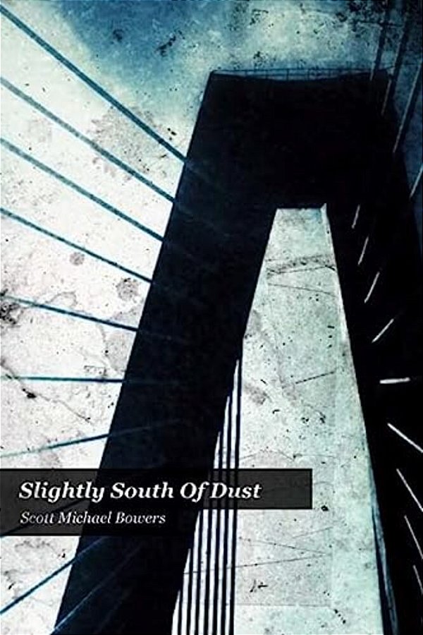 Slightly South Of Dust-..