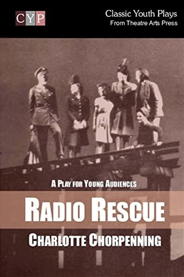 Radio Rescue: A Play For Young Audiences-..