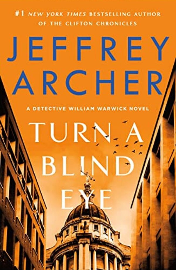 Turn A Blind Eye: A Detective William Warwick Novel-..