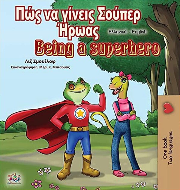 Being A Superhero (Greek English Bilingual Book)-..