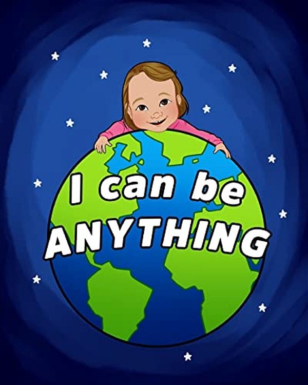 I Can Be Anything-..