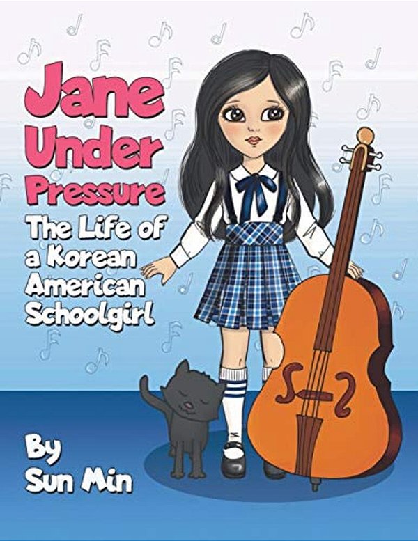 Jane Under Pressure: The Life Of A Korean American Schoolgirl-..