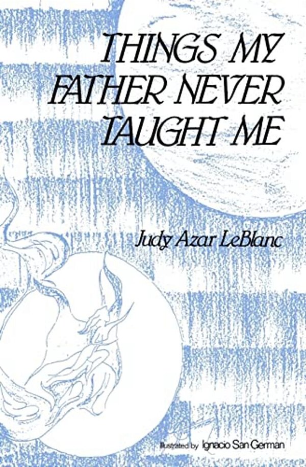 Things My Father Never Taught Me-..