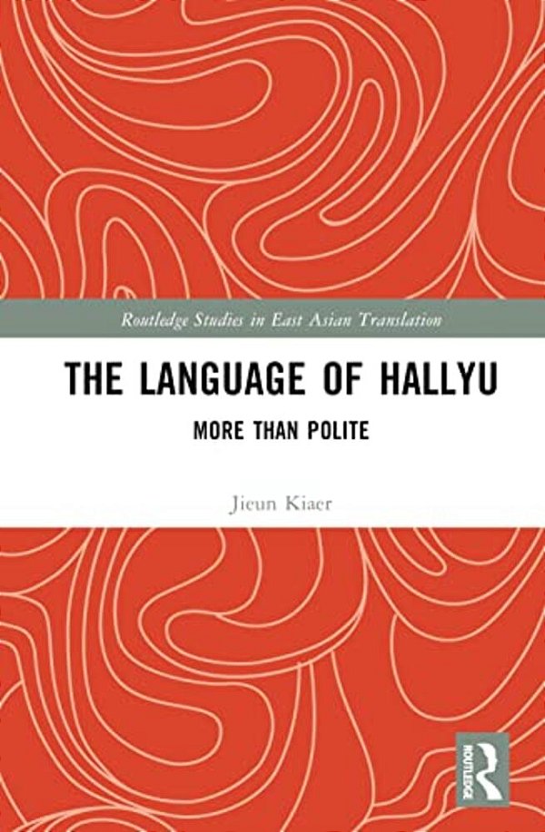 The Language Of Hallyu: More Than Polite-..