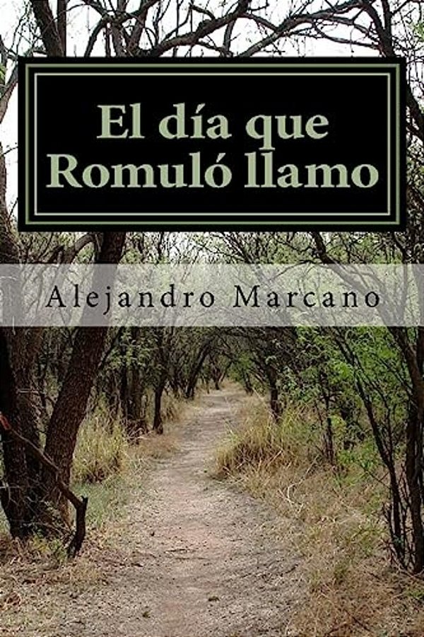 El Dia Que Romulo Llamo: Aquellos Años Setenta-..