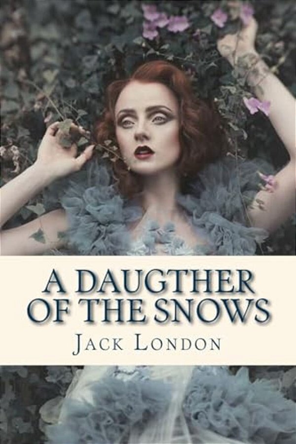 A Daugther Of The Snows-..