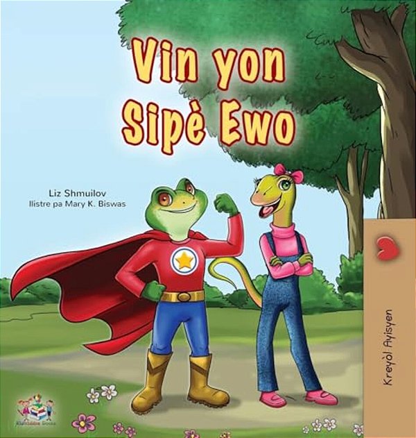 Being A Superhero (Haitian Creole Children's Book)-..