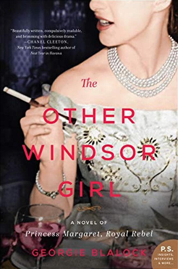 The Other Windsor Girl: A Novel Of Princess Margaret, Royal Rebel-..