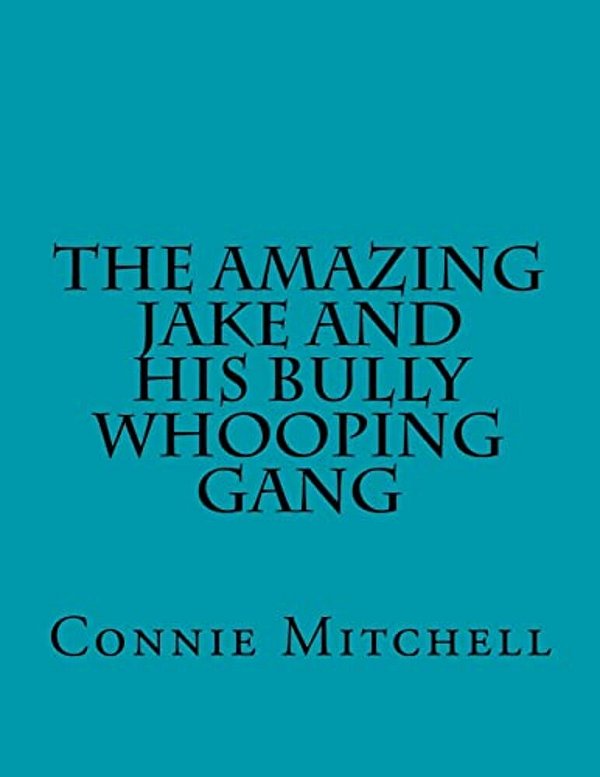 The Amazing Jake And His Bully Whooping Gang-..