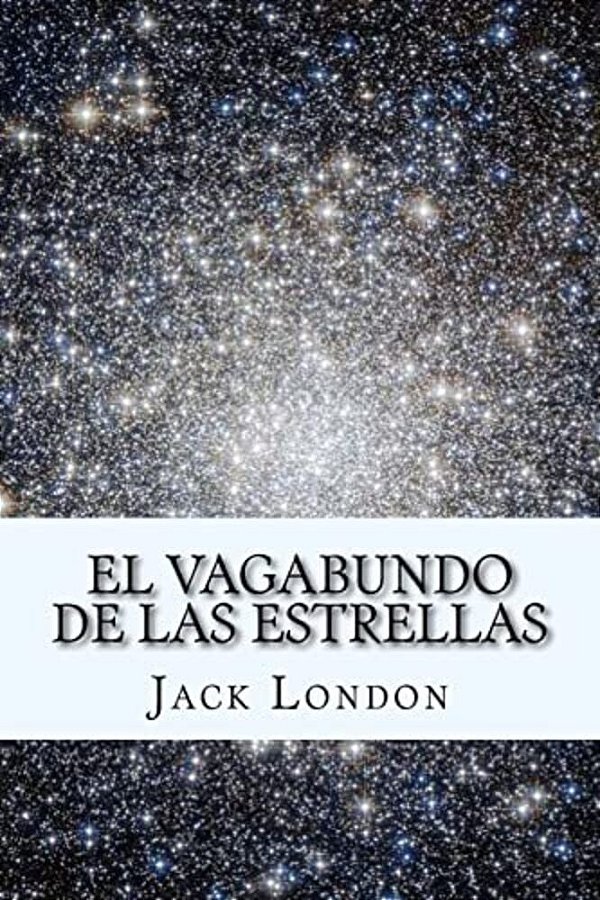 El Vagabundo De Las Estrellas (Spanish) Edition-..