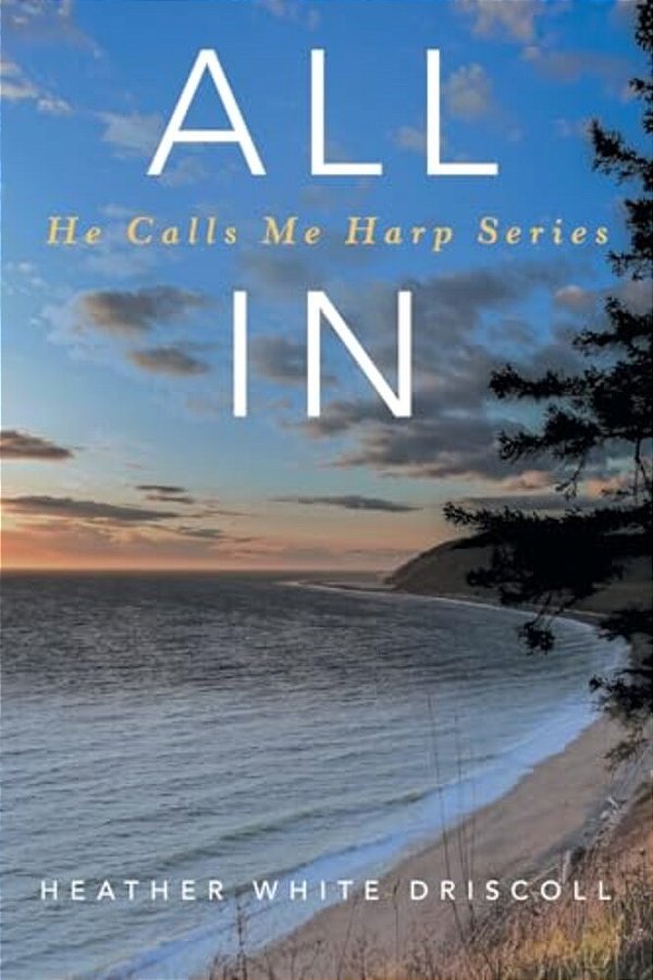 All In: He Calls Me Harp Series-..
