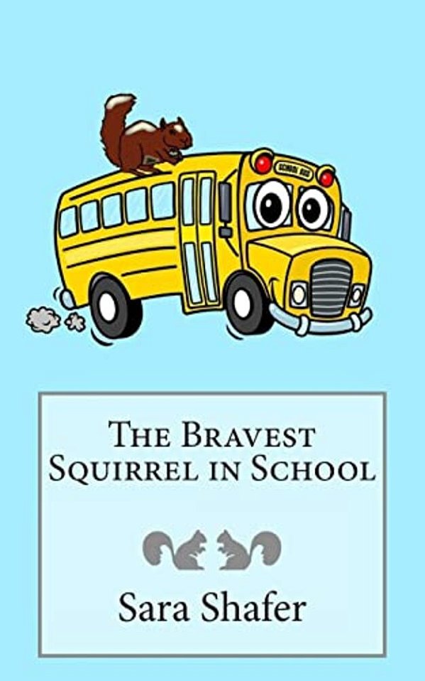 The Bravest Squirrel In School-..
