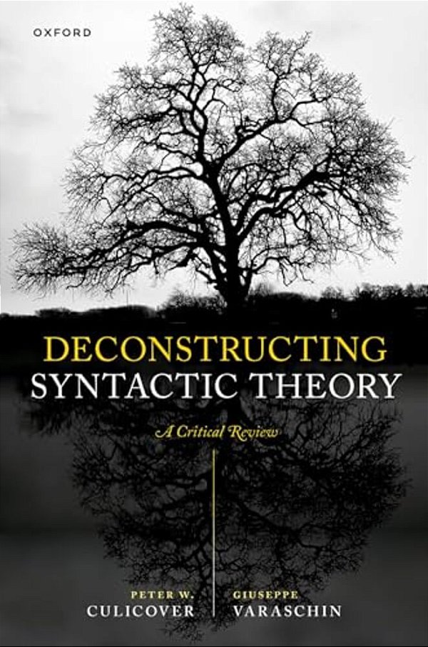 Deconstructing Syntactic Theory: A Critical Review-..