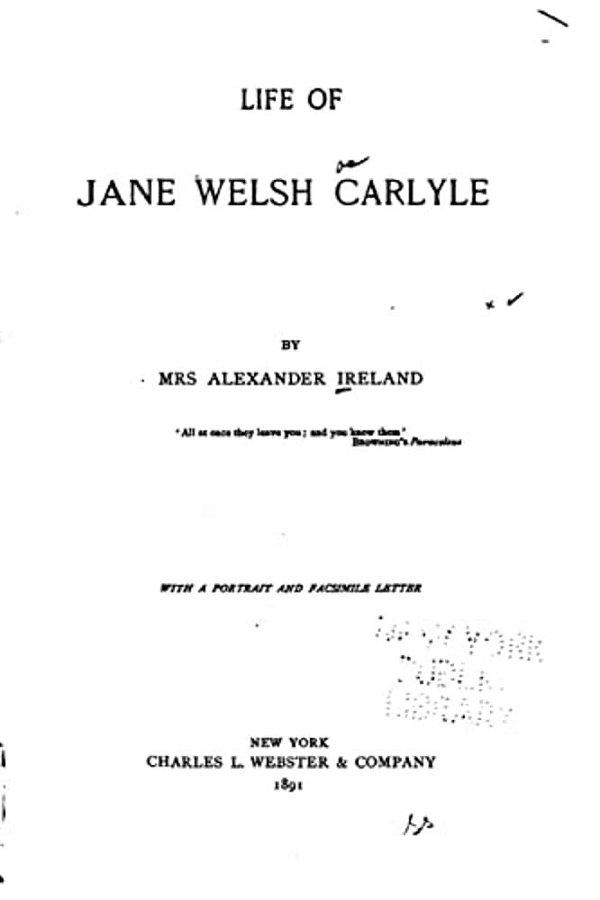 Life Of Jane Welsh Carlyle-..