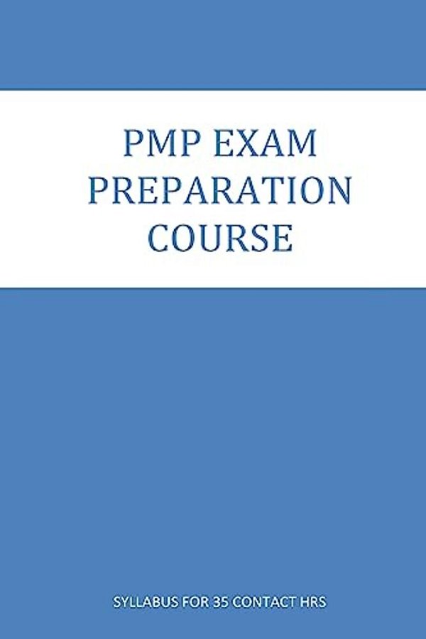 Pmp Exam Preparation Course: Course Contents For 35 Contact Hrs. Program-..