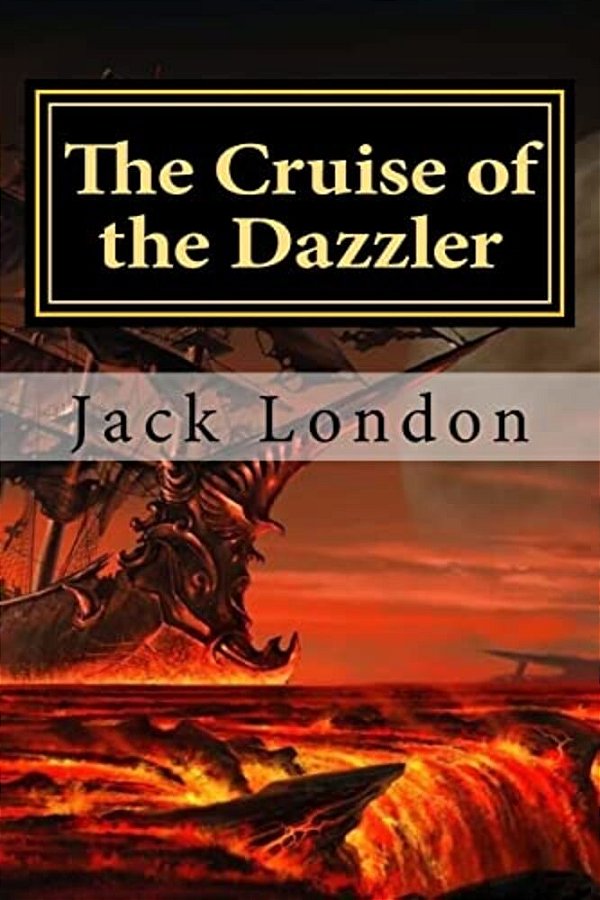 The Cruise Of The Dazzler-..