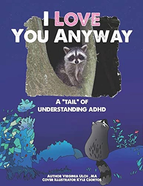 I Love You Anyway: A "Tail" Of Understanding Adhd-..