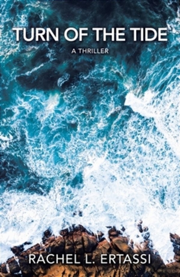 Turn Of The Tide: A Thriller-..