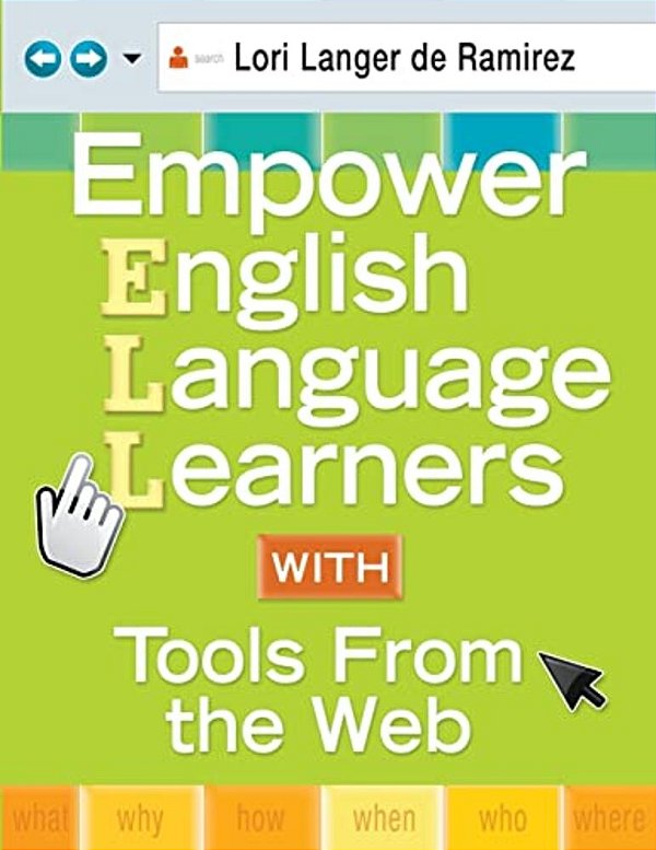Empower English Language Learners With Tools From The Web-..